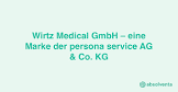 Wirtz Medical GmbH – eine Marke der persona service AG & Co. KG