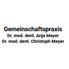Gemeinschaftspraxis Dr. med. dent. Anja Meyer, Dr. med. dent. Christopher Meyer